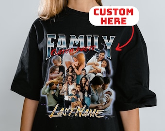 May include: Black t-shirt featuring a collage of family photos, with the text "FAMILY CUSTOM PHOTO LAST NAME" in silver and gold lettering, and a red box with the text "CUSTOM HERE" above the collage.