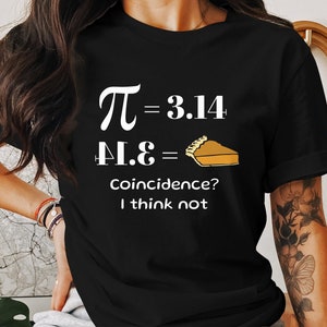 Math Shirt, Pi Day Shirt, Math Teacher Shirt, Funny Math Gift, Math Teacher Gift, Math Lover Gift, Math Geek Shirt, Mathematician Shirt