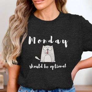Rolig katttröja, måndag borde vara valfritt t-shirt, söt katttröja, lat måndag-tröja, humoristisk t-shirt, helgvibbar-tröja bild 6