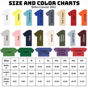 May include: Size and color chart for Bella+Canvas 3001 t-shirts. The chart shows the different colors and sizes available, along with the measurements for each size in inches. The colors include white, yellow, turquoise, true royal, steel blue, soft cream, red, orange, silver, pink, navy, olive, natural, military green, light blue, maroon, leaf, kelly, heather true royal, heather team purple, and heather red.