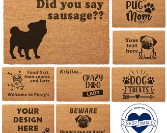 PUG Print Door Mat 40 x 60cm Personalised Prints Funny Text For Dog Parents & Crazy Dog Ladies