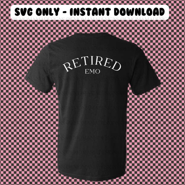 Retired Emo | Retired Emo SVG | Emo SVG | Emo Mom | Emo Kid | Elder Emo | Emo Dad | Emo Gift | Alternative Clothing | Emo Tshirt | Old Emo