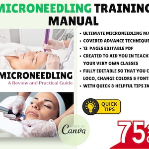 May include: A digital download for a microneedling training manual. The cover features a woman receiving a microneedling treatment. The text on the cover reads "Microneedling Training Manual" and "Microneedling A Review and Practical Guide". The text on the right side of the cover reads "Ultimate Microneedling Manual", "Covered Advance Techniques", "13 Pages Editable PDF", "Created to Aid You in Teaching Your Very Own Classes", "Fully Editable So That You Can Add Logo, Change Colors & Fonts", "With Quick & Helpful Tips Inside."