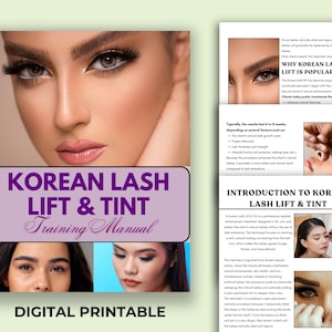 Puede incluir: Un manual de formación imprimible digital titulado "Korean Lash Lift & Tint". La portada presenta un primer plano del rostro de una mujer con un maquillaje de ojos espectacular y el texto "Korean Lash Lift & Tint Training Manual".