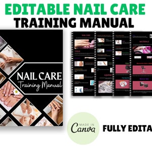 May include: A black and white training manual with the title "Nail Care Training Manual" on the cover. The cover features a collage of images of hands and feet receiving nail care treatments. The manual is fully editable and made in Canva.