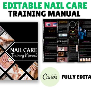 May include: A black and white training manual with the title "Nail Care Training Manual" on the cover. The cover features photos of manicures, pedicures, and hand massages. The manual is fully editable and made in Canva.