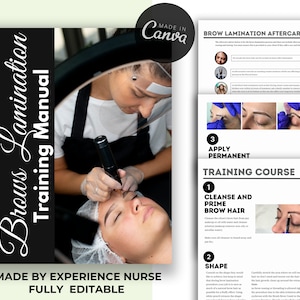 May include: A black and white training manual with the title "Brows Lamination Training Manual" and the text "Made by Experience Nurse Fully Editable". The manual includes a step-by-step guide for brow lamination, with images of a person receiving the treatment.