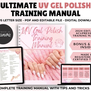May include: A pink and white digital training manual for UV gel polish with the title "UV Gel Polish Training Manual" and the text "2024 Editable Acupressure Training Manual" and "Bonus & Tips Inside".