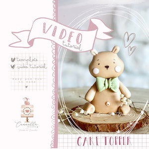 Fondant Bear Cake Topper Video Tutorial PDF Template-Sugar Bear/Bear-Woodland Animals-Forest Animals