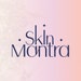 Skin Mantra