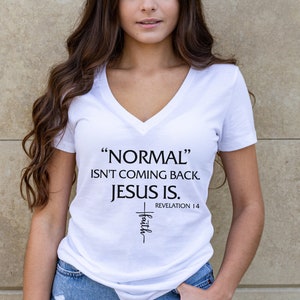 Normal Isn't Coming Back Women's Jersey Short Sleeve Deep V-Neck; Christian Women Shirt, Christian Shirt Gift, Faith Shirt Gift, Jesus Shirt