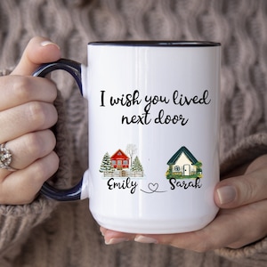 I Wish You Lived Next Door Mug, Long Distance Friendship Gift, Moving Away Gift, Sister Missing You, Bestie, Miss You Best Friend, Neighbor