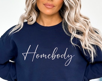 Homebody Sweatshirt: Funny Introvert Crewneck - Cozy Gift
