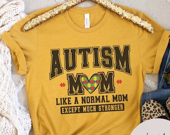 Autism Awareness Sweatshirt: Inspirational Mom Shirt