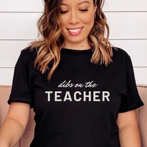 Dibs On The Teacher Unisex Jersey Short Sleeve Tee; Teacher Shirt, Teachers Wife Shirt, Teachers Husband Shirt; Teachers Spouse Tshirt