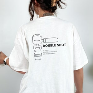 T-Shirt Double Shot Expresso, minimalist cappuccino shirt, coffee machine tshirt, gift idea for coffee lovers, Expresso Shot Tee