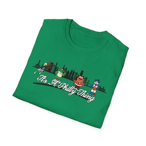 Its A Philly Thing Mascot TShirt Philadelphia Sports Fan Tee with Skyline | Eagles, Phillies, Flyers, Sixers Unisex Shirt