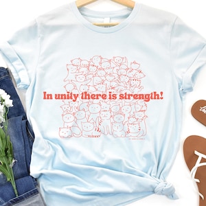 In Unity There Is Strength Cats Cotton T-Shirt, Cute Labor Shirt