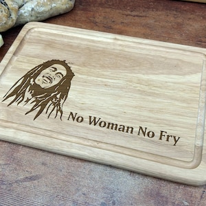 Bob Marley - No Woman No Fry - Tábua de corte divertida com tema musical - Presente de inauguração - Casa nova - Útil - Memorável - Presente de decoração de cozinha