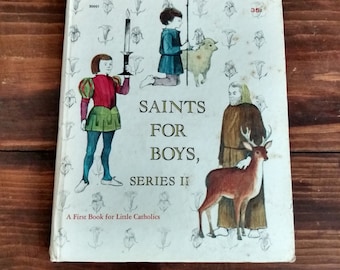 Saints for Boys Series 2 A Book for Little Catholics by Robert B Hunt October 30 1963