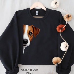 Peeking Jack Russel Tshirt, Sweatshirt Crewneck, Dog T-Shirt, Dog Owner Gift, Rescue Dog Shirt, Rescue Dog Clothing, Dog Mom Dad Tee Shirt