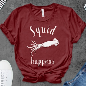 Funny Squid T-Shirt, Ocean Humor Shirt for Him or Her, Beach Aquarium Zoo Shirt, Gift For Marine Lovers, Marine Biologist Shirt