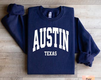 Austin Texas Sweatshirt, Travel Souvenir Sweater, City Crewneck Pullover, Texas Gift Sweatshirt, Vacation Trip Texas Sweatshirt