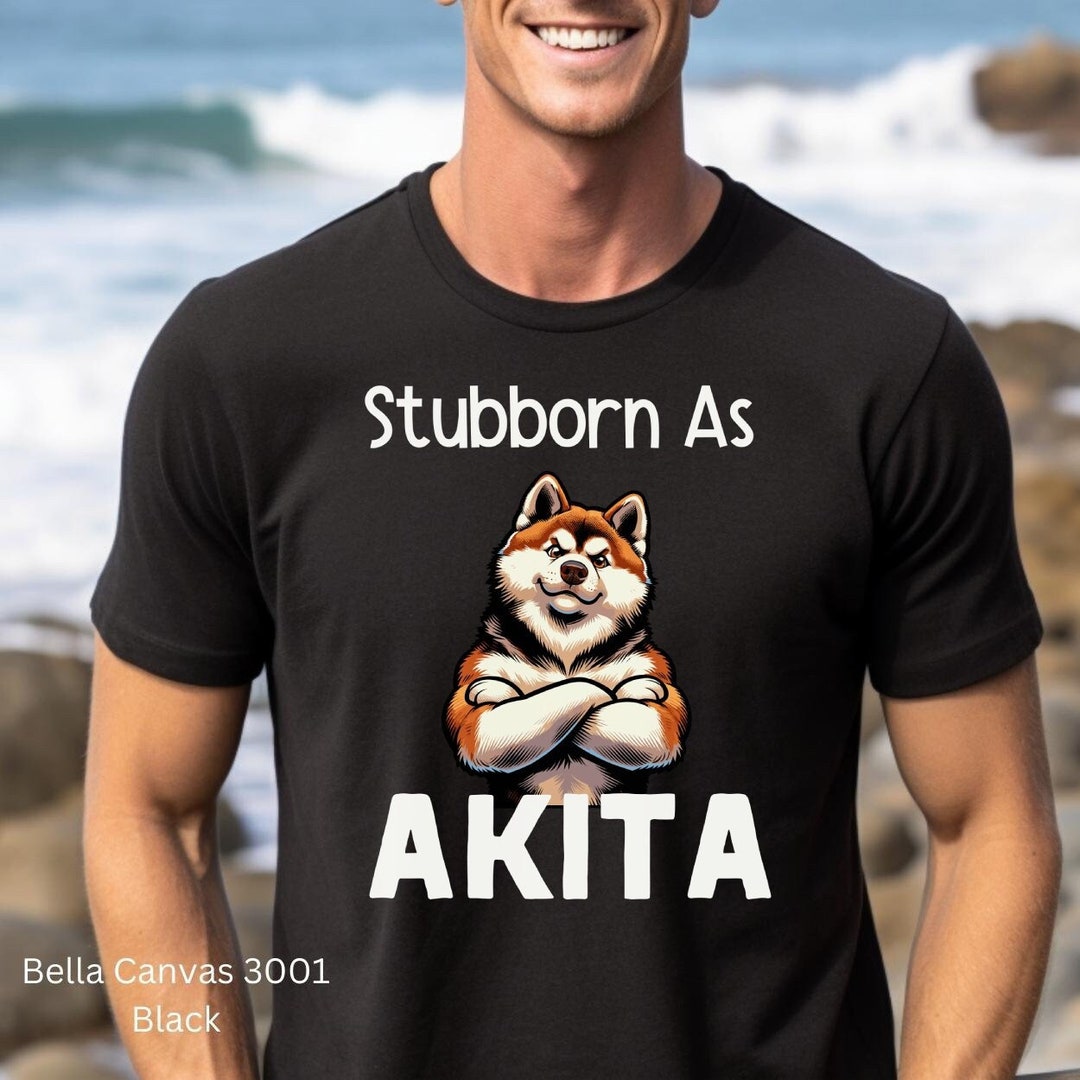 Funny Akita Dog Shirt American Akita Shirt Sweatshirt Akita Etsy
