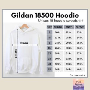 May include: A white Gildan 18500 hoodie sweatshirt displayed on a hanger. The image includes a size chart with measurements in inches for width, length, and sleeve length, ranging from size S to 5X.