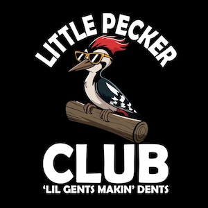 Little Pecker Club Lil Gents Makin Dents Png Svg Jpg Eps, Il vero Little Pecker Club Nature Png Svg Jpg Eps, Divertente Picchio Png Svg Jpg