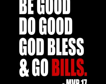 Be Good Do Good God Bless And Go Bills MVP 17 png Svg Eps, Josh Allen MVP Png Svg Eps, Be Good Do Good Png Svg Eps, Go Bills Png Svg Eps