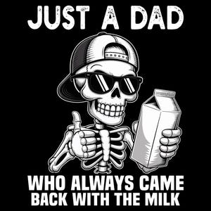 Funny Dad Skeleton PNG: Father&#39;s Day Milk Design (Digital Download)
