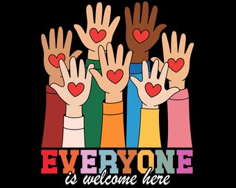 Everyone Is Welcome Here Png Svg Eps, Idaho Teacher Png Svg Eps, Inclusive Education Teacher Png Svg Eps, Everyone Is Welcome Here Png Svg