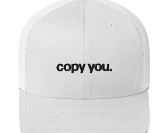 kopiuję cię. | biała czapka trucker