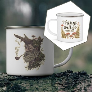 May include: White enamel mug with a whimsical illustration of a forest creature with a pipe and the text "Things will go as they will".
