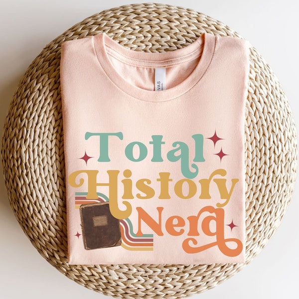History Shirt History Teachers Gifts Back To School Nerd Shirt History T Shirts Social Studies Teacher Tshirt Historian Gift History Buff