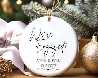 We're Engaged Ornament, First Christmas Engaged Personalized Engagement Gift, Engaged Date Ornament, Custom Engagement Keepsake, Couple Gift