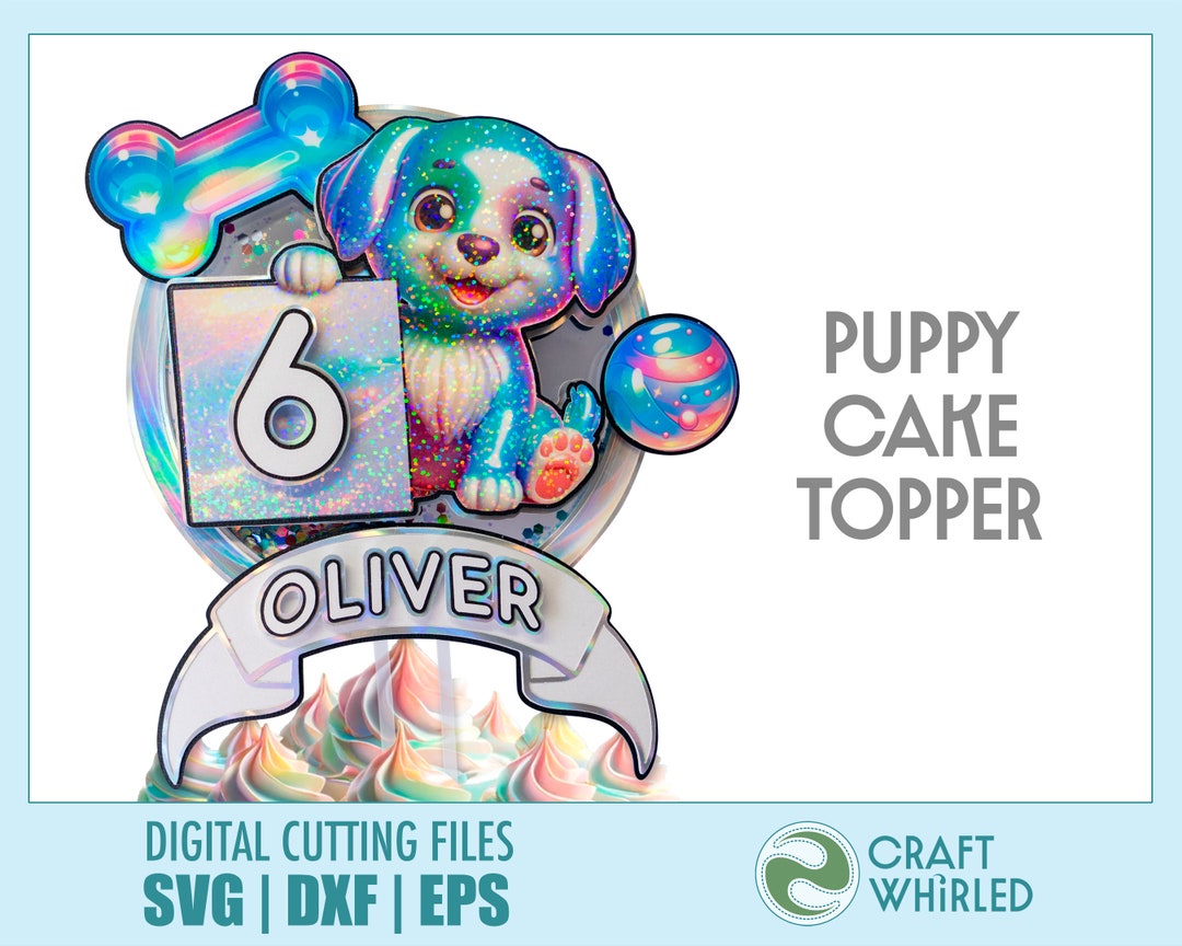 Puppy Cake Topper | SVG, DXF, EPS Cut Files | Cricut Silhouette Diy - Etsy