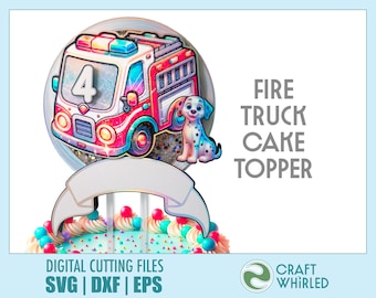 Fire Truck Cake Topper | SVG, DXF, EPS Cut Files | Cricut Silhouette DiY