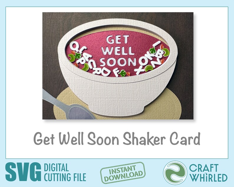Op de afbeelding: Een witte kom met een rode binnenkant en een lepel, gevuld met kleurrijke letters die "Get Well Soon" spellen. De kom staat op een bruine achtergrond met een beige mat eronder. De tekst "Get Well Soon Shaker Card" staat onder de kom.