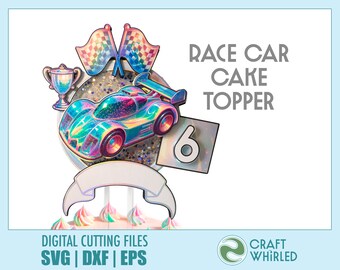 Race Car Cake Topper | SVG, DXF, EPS Cut Files | Cricut Silhouette DiY