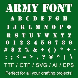 May include: White stencil font alphabet with uppercase letters, numbers, and punctuation marks on a green background. The text "ARMY FONT" is at the top of the image. The text "TTF / OTF / SVG / AI / EPS" is at the bottom of the image. The text "Perfect for all your crafting projects!" is at the bottom of the image.