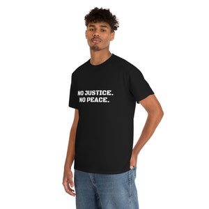No Justice No Peace Shirt, Justice Shirt, Human Rights Shirt, Social Justice shirt, Equality Shirt, Protestor Shirt, Civil Rights
