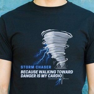 Weather Storm Chaser T-Shirt | Skywarn Spotter Gift | Meteorologist Tee | Weather Nerd Shirt