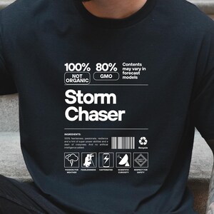 Storm Chaser T-Shirt | Weather Tee for Chasers | Meteorology Shirt | Tornado Skywarn Tee | Twisters Movie Graphic