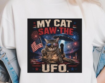 My Cat Saw The UFO Shirt Funny Alien Cat Tee | 4th of July Cat Shirt | UFO Believer Gift | Sci-Fi Cat Lover