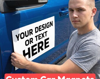 Bigger Sizes Custom Car Magnet Personalized Vinyl Design