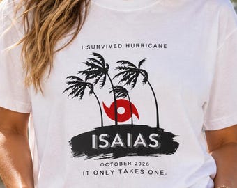 Isaias Hurricane Survivor Shirt, It Only Takes One Hurricane Tee, Florida Storm Survivor T Shirt, Weather Gift