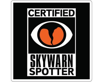 Certified Skywarn Spotter Die Cut Stickers Storm Chasers, Skywarn Spotters, Gift for Weather Spotters and Twisters Chasers