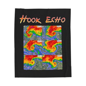 May include: A black blanket featuring the text "HOOK ECHO" in orange and yellow letters above a grid of six colorful weather radar maps. Each map displays meteorological data with red, orange, yellow, green, and blue hues over a land map.